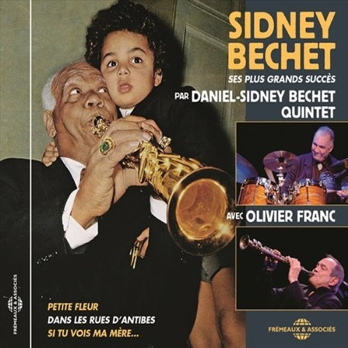Daniel Sidney Bechet Quintet/ Franc - Ses Plus Grands Succes