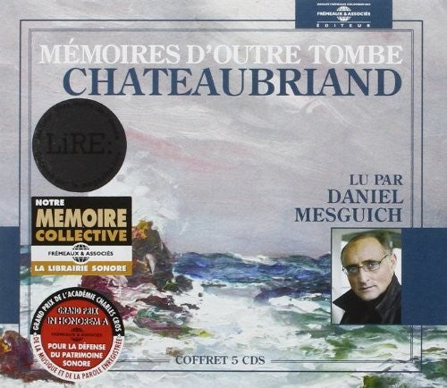 Chateaubriand/ Daniel Mesguich - Memoires D'Outre Tombe