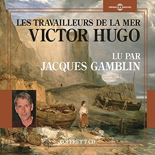 Victor Hugo / Jacques Gamblin - Les Travailleurs De La Mer