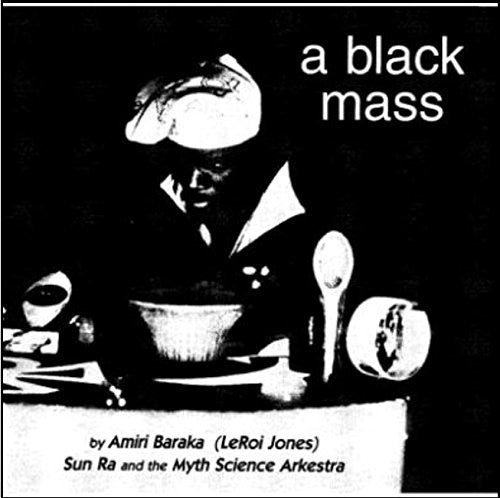 Sun Ra & His Myth Science Arkestra - A Black Mass