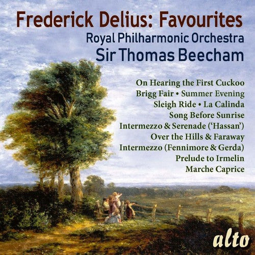 Sir Thomas Beecham/ Royal Philharmonic Orchestra - Frederick Delius: 11 Favourites