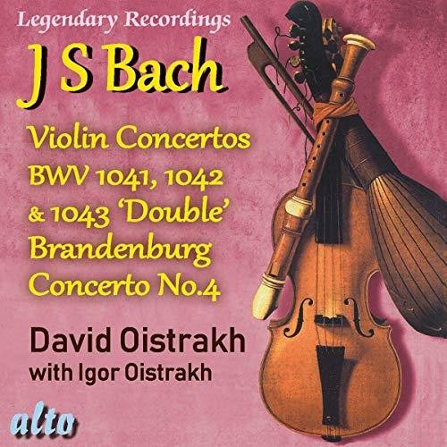 David Oistrakh - Bach Violin Concertos 1, 2, 3 Plus Brandenburg Concerto No.4