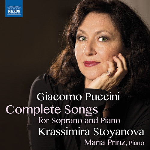 Puccini/ Stoyanova/ Prinz - Giacomo Puccini: Complete Songs for Soprano & Piano