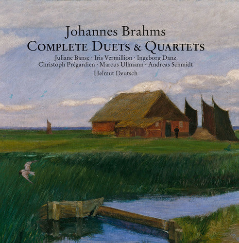 Brahms/ Banse/ Danz/ Deutsch - Johannes Brahms: Complete Duets & Quartets