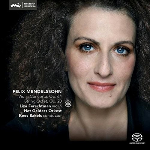 Mendelssohn/ Ferschtman/ Bakels - Felix Mendelssohn: Violin Concerto op 64 & String octet op 20