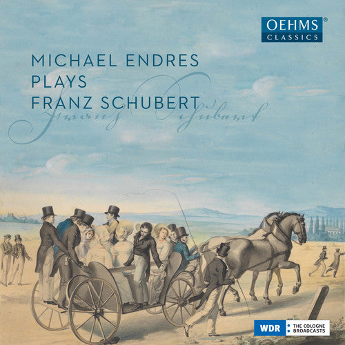 Schubert/ Endres - Michael Endres plays Schubert