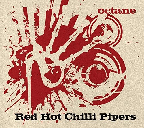 The Red Hot Chilli Pipers - Octane