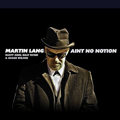 Martin Lang - Ain'T No Notion