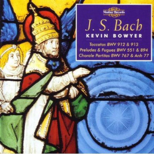 Bach/ Bowyer - Organ Works 13