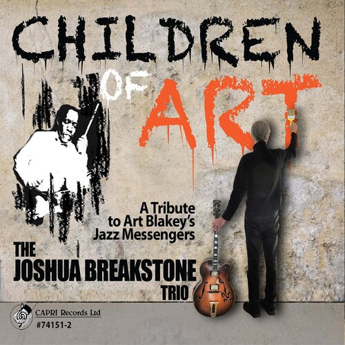 Joshua Breakstone - Children Of Art