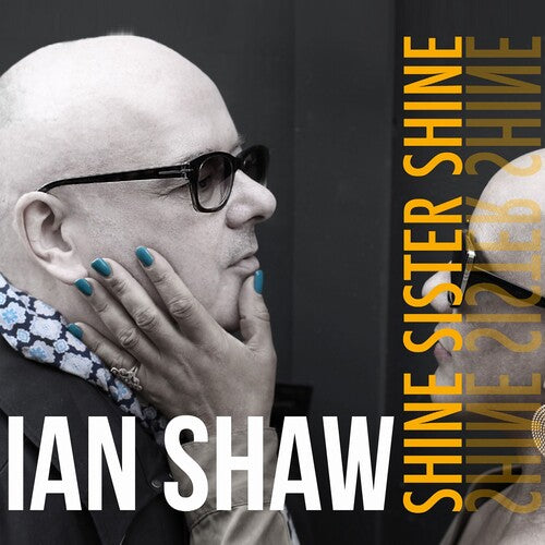 Ian Shaw - Shine Sister Shine