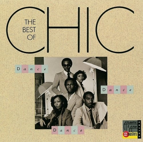 Chic - Dance Dance Dance: Best Of Chic