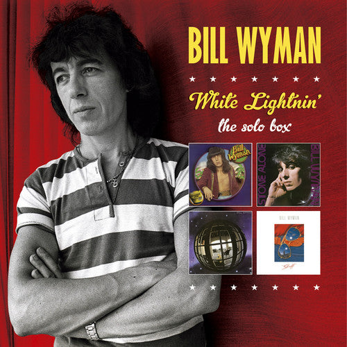 Bill Wyman - White Lightnin'-The Solo Albums