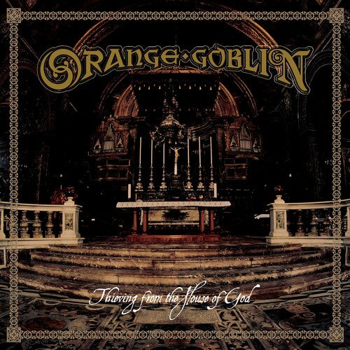 Orange Goblin - Thieving From The House Of God