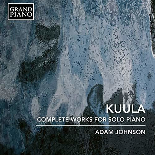 Kuula/ Johnson - Piano Works