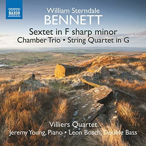 Bennett/ Bosch/ Villiers Quartet - Sextet in F Sharp Minor / String Quartet in G