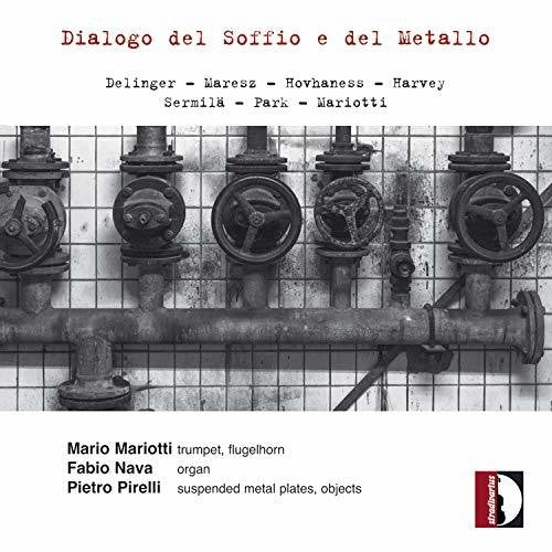 Delinger/ Mariotti/ Pirelli - Dialogo Del Soffio E Del Metallo