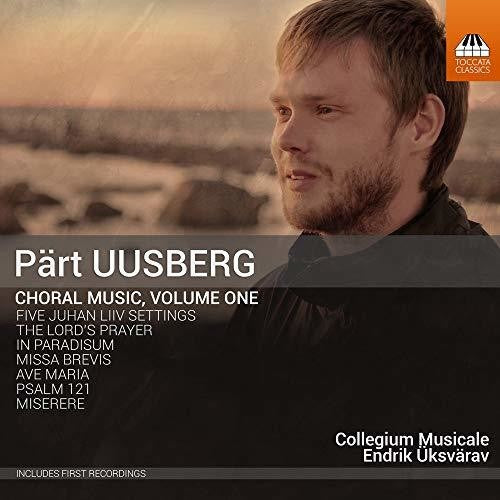 Uusberg/ Collegium Musicale/ Uksvarav - Choral Music 1