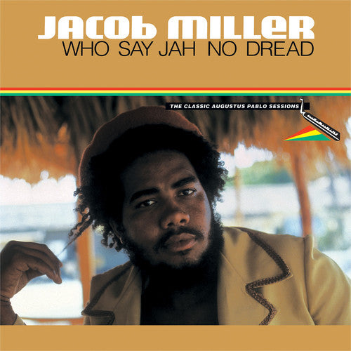 Jacob Miller - Who Say Jah No Dread