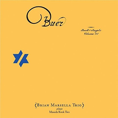 Brian Marsella - Buer: Book Of Angels 31