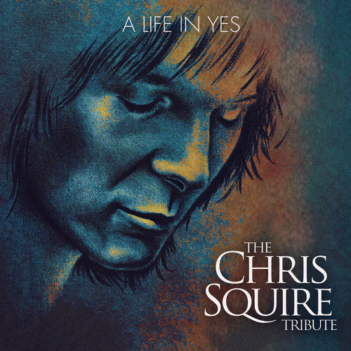 A Life in Yes: The Chris Squire Tribute/ Various - A Life In Yes: The Chris Squire Tribute (Various Artists)