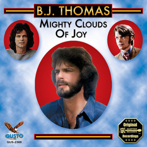 B.J. Thomas - Mighty Clouds Of Joy