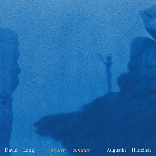 David Lang - Mystery Sonatas