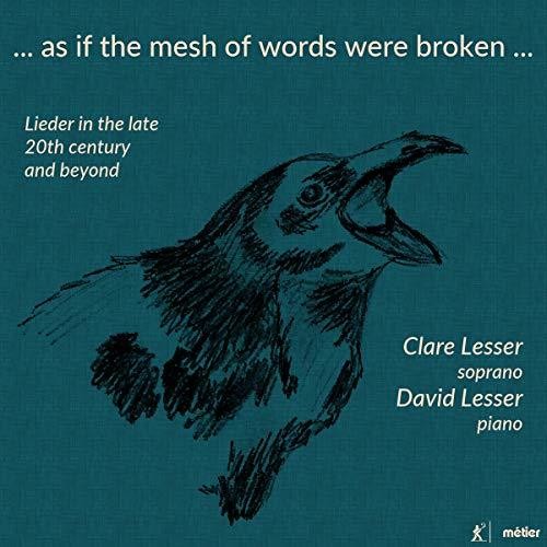 Finnissy/ Lesser/ Gall - As If the Mesh of Words Were Broken