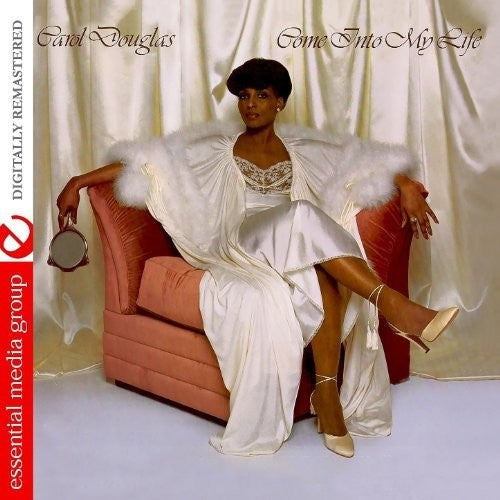 Carol Douglas - Come Into My Life
