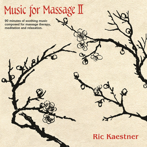 Ric Kaestner - Music for Massage II