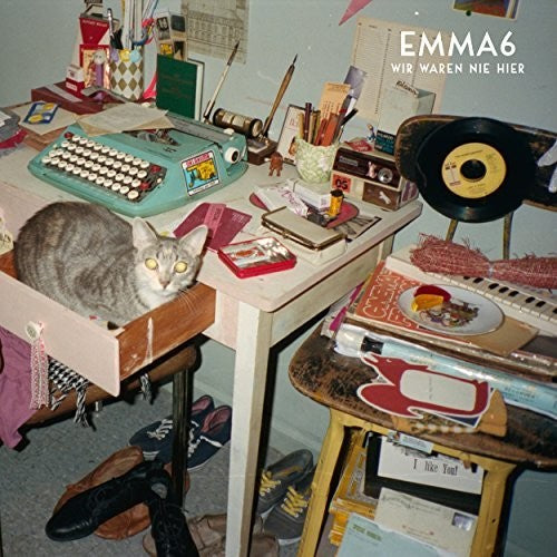 Emma6 - Wir Waren Nie Hier