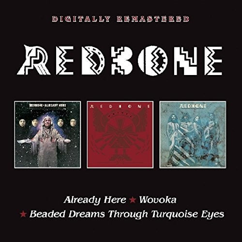 Redbone - Already Here / Wovoka / Beaded Dreams Through