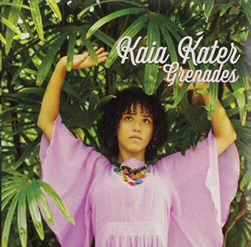 Kaia Kater - Grenades