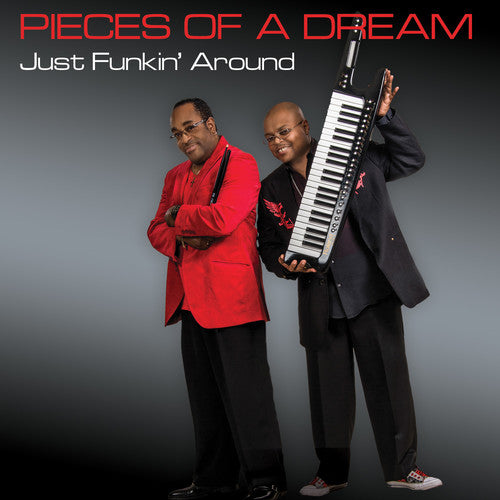 Pieces of a Dream - Just Funkin'around