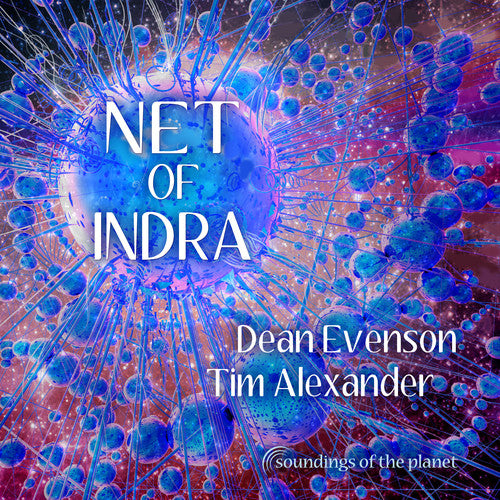Dean Evenson & Tim Alexander - Net of Indra