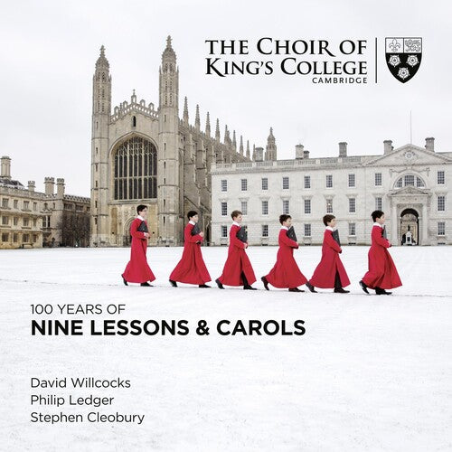 Choir of King's College Cambridge - 100 Years Of Nine Lessons And Carols