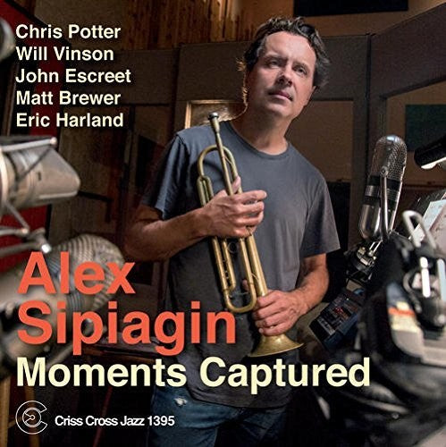 Alex Sipiagin - Moments Captured