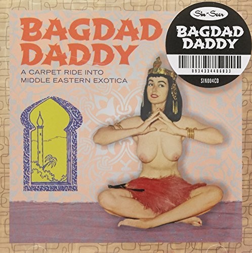 Various - Bagdad Daddy Sweet N Sexy Slow Dancers / Various