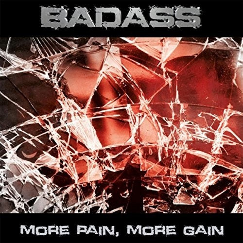 Badass - More Pain More Gain