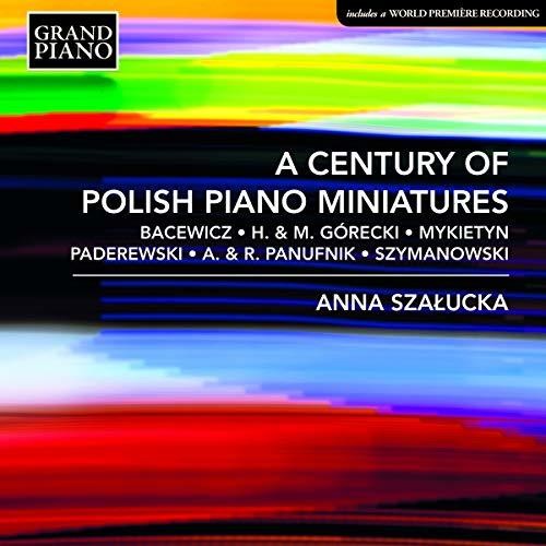 Bacewicz/ Szalucka - Century of Polish Piano Miniatures