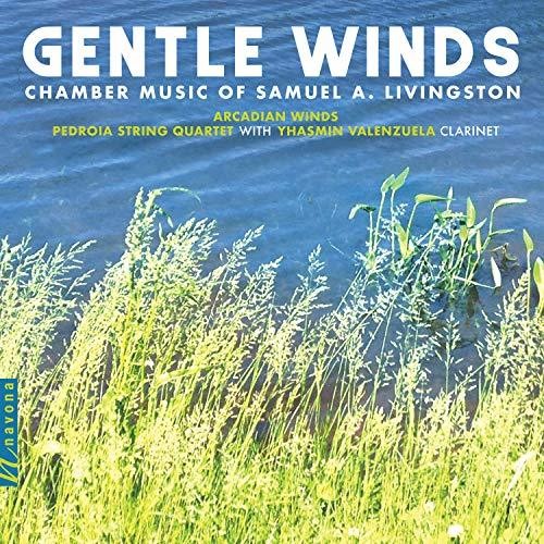 Livingston/ Arcadian Winds/ Valenzuela - Gentle Winds