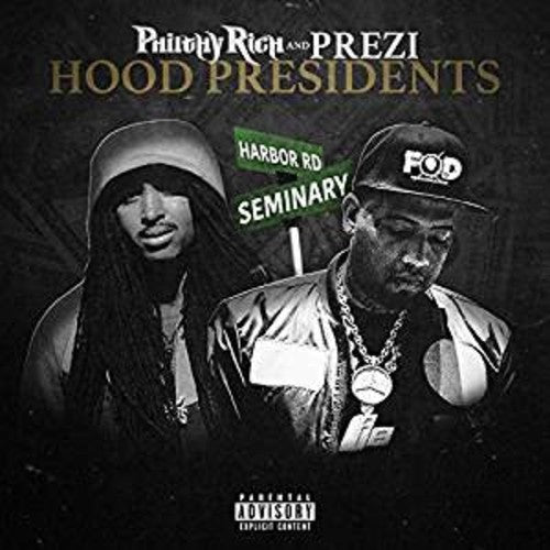 Philthy Rich/ Prezi - Hood Presidents