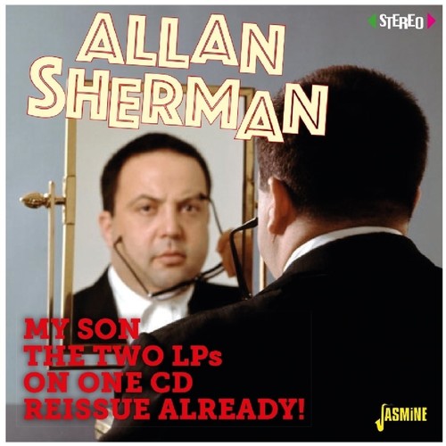 Allan Sherman - My Son The Two Lps On One Reissue Already