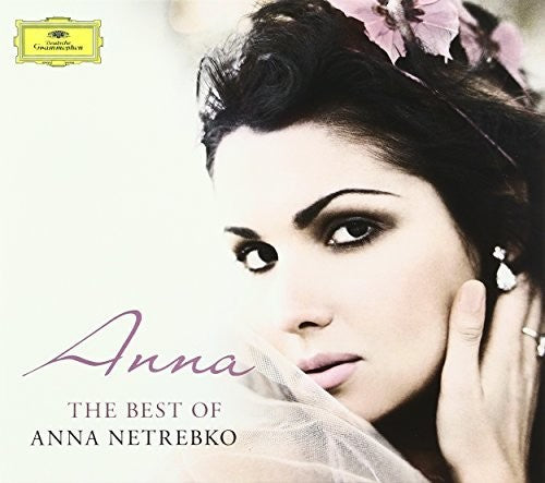 Anna Netrebko - Best Of Anna Netrebko