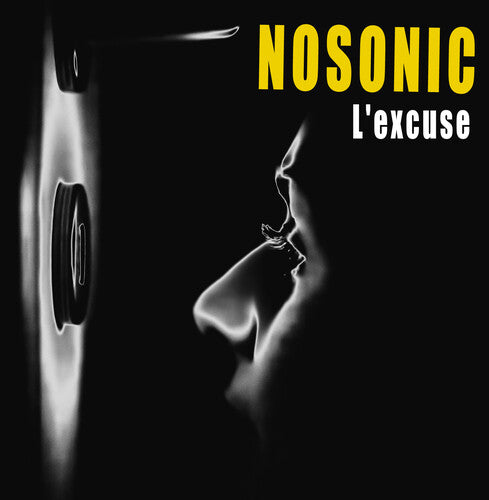 Nosonic - L'Excuse