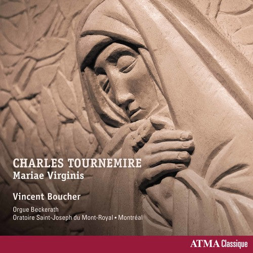 Tournemire/ Boucher - Charles Tournemire: Mariae Virginis