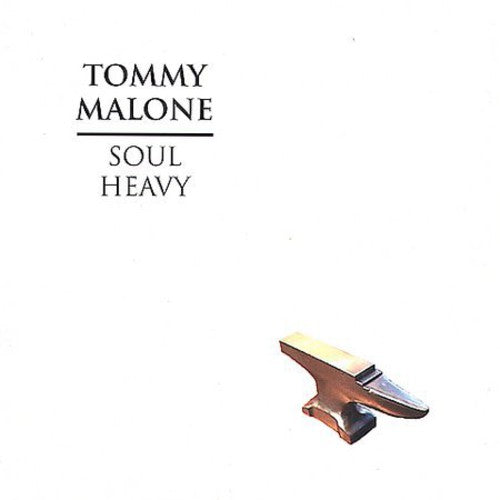 Tommy Malone - Soul Heavy