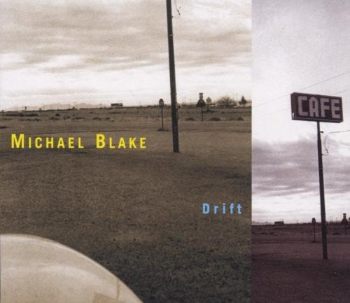 Michael Blake - Drift