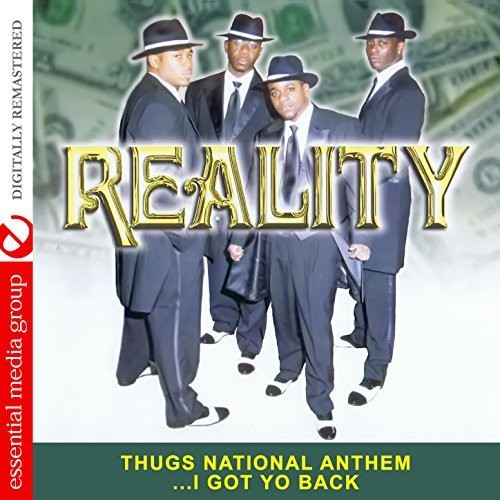 Reality - Thugs National Anthem i Got Yo Back