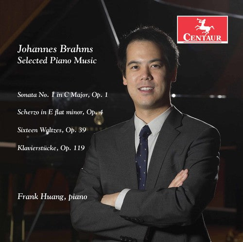 Brahms/ Huang - Johannes Brahms: Selected Piano Music